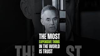 The most expensive things in the world is trust  Jordan Peterson  motivation quotes shorts [upl. by Yennek]