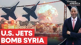 US Air Force Carries out Airstrikes in Syria as Rebels Advance toward Damascus  Firstpost America [upl. by Ajat922]