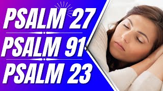 Psalm 27 Psalm 91 Psalm 23 Powerful Psalms for sleep Bible verses for sleep with Gods Word [upl. by Assyla]