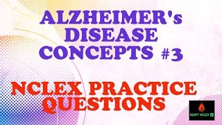 NCLEX Review Practice Questions  Concepts For Nursing  Alzheimers  Med Surg  ADAPT NCLEX [upl. by Carolus189]