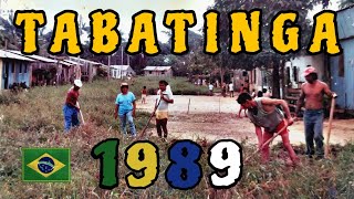 ASÍ ERA TABATINGA  AMAZONAS en 1989 The JuanJers II Parte [upl. by Merp]