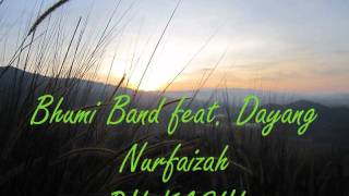 Bhumi Band feat Dayang Nurfaizah OH KASIH [upl. by Mairim52]