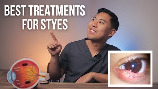 HOW TO GET RID OF STYES FAST 4 Best Stye Eye Treatments EXPLAINED by an MD [upl. by Mariya]