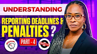 Understanding Reporting Deadlines and Penalties [upl. by Nirrok433]