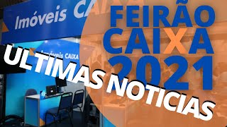 FEIRÃO CAIXA 2021 informações relevantes diretamente do pessoal da caixa para vocês [upl. by Eiddam651]