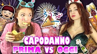 🎉CAPODANNO PRIMA vs ORA🎉 [upl. by Prisilla951]