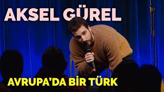 Avrupada Bir Türk  Aksel Gürel  TuzBiber StandUp [upl. by Repinuj457]