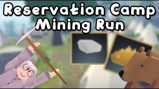 Reservation camp Mining run [upl. by Drucill]