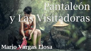 Resumen pantaleon y las visitadoras  Mario Vargas Llosa [upl. by Banyaz585]