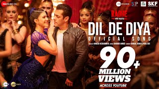 Dil De Diya  Radhe Salman Khan Jacqueline Fernandez Himesh ReshammiyaKamaal KPayal DShabbir A [upl. by Aerdnahc]