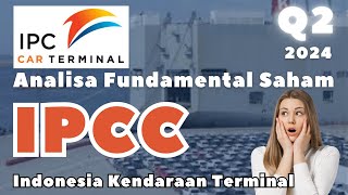 Cara Investasi Saham IPCC Q2 2024  Indonesia Kendaraan Terminal [upl. by Salem]