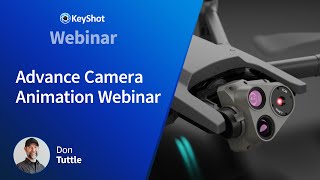 KeyShot Webinar  Advanced Camera Animations in KeyShot [upl. by Kristina]