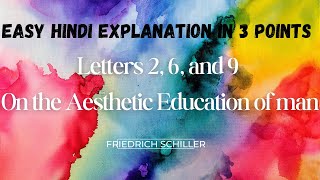 Friedrich Schiller Letters 2 6 and 9Hindi analysis in 3 points each [upl. by Aniram]