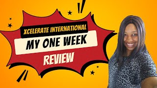 Xcelerate InternationalMy One Week Review [upl. by Arutak]