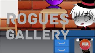 Gacha life Rogues Gallery by Stupendium inkstar and Octoscout [upl. by Cynara892]