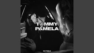 TOMMY amp PAMELA [upl. by Hnad]