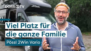 Davon träumt jede Familie 😍 Pössl 2Win Vario 2025  Die Kastenwagen Ferienwohnung auf Rädern [upl. by Curcio]