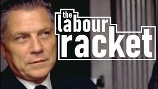 The Labour Racket Lepke Buchalter Albert Anastasia and the disappearance of Jimmy Hoffa [upl. by Viviane68]