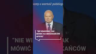 Glapiński Nie wiadomo jak mówić na mieszkańców Afryki [upl. by Dedra881]