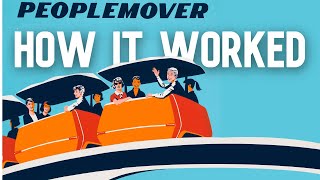 The Disneyland PeopleMover  HOW IT WORKED [upl. by Crysta]