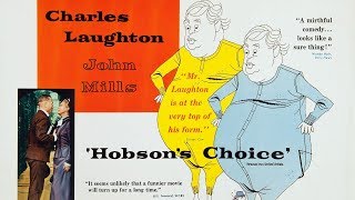 HOBSONS CHOICE 1954 FILMTALK MOVIE REVIEW  Charles Laughton John Mills Brenda De Banzie [upl. by Samira]