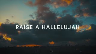 Raise A Hallelujah Lyrics  Bethel Music [upl. by Hamitaf783]