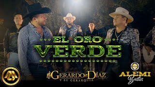 Gerardo Díaz y Su Gerarquía amp Alemi Bustos  El Oro Verde Video Oficial [upl. by Reaht]