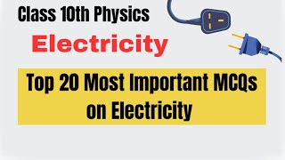 Electricity MCQs Class 10 I Got 100 Marks Using These 20 Questions [upl. by Alvie]