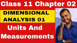 Class 11 Physics Chapter 2  Units and Measurements  Dimensional Analysis  IITJEENEET [upl. by Marjana]