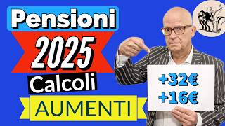 🔎 PENSIONI AUMENTI 2025 👉 PRIMI CALCOLI  PREVISIONI IMPORTI GENNAIO  16 [upl. by Sylvan]