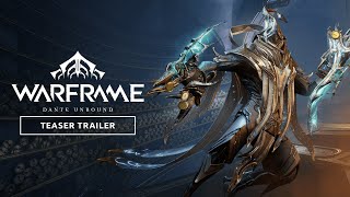 Warframe  Dante Unbound Official Teaser Trailer  Launching March 27 [upl. by Atterual823]