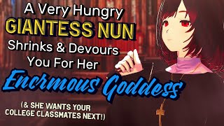 ASMR A Very Hungry Giantess Nun Shrinks amp Devours You For Her Enormous Goddess Vore F4A [upl. by Stringer]