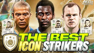 The BEST ICON STRIKERS in FIFA 22 Ultimate Team  BEST CHEAP OVERPOWERED ICONS IN EACH POSITION💪😅 [upl. by Reklaw]