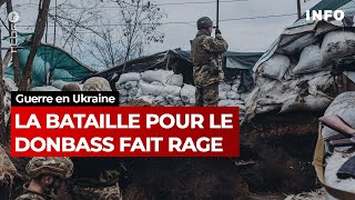 La bataille du Donbass a commencé en Ukraine  RTBF Info [upl. by Kelula]