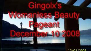 Gingolxs Womanless Beauty Pageant 2008 [upl. by Lindahl]