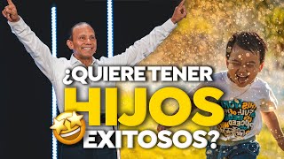 ¿QUIERE TENER HIJOS EXITOSOS Consejos para padres que desean criar hijos con valores Sixto Porras [upl. by Jessee55]