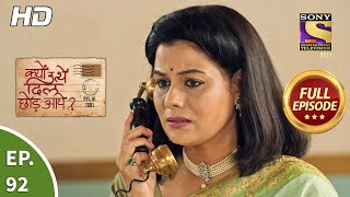 Kyun Utthe Dil Chhod Aaye  Ep 92  Full Episode  1st June 2021 [upl. by Nymrak409]