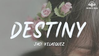 Jaci Velasquez  Destiny  lyric [upl. by Fattal]