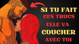 Comment Amener Une FEMME à Vouloir COUCHER Avec VOUS [upl. by Siladnerb]