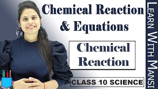 Class 10 Science  Chapter 1  Chemical Reaction  Chemical Reactions and Equations  NCERT [upl. by Tenay]