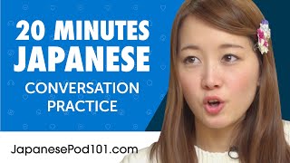 20 Minutes of Japanese Conversation Practice for Everyday Life  Do You Speak Japanese [upl. by Anohsal17]