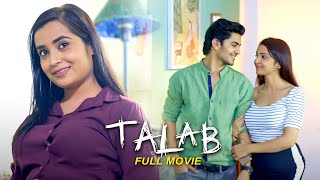 Talab  Latest Hindi Romantic Movie  Bollywood Mystery Suspense Thriller Movies  Full Movie [upl. by Koal]