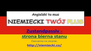 Strona bierna stanu  Gramatyka języka niemieckiego  Niemiecki dla początkujących  Zustandspassiv [upl. by Miyasawa574]