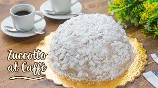 Zuccotto Al Caffè Tartufo Bianco  Ricetta Facile Torta Zuccotto per la Festa del Papà  55Winston55 [upl. by Perron]