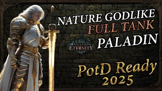 Pillars of Eternity 1 2025  Leveling Nature Godlike Guide  Full Tank Paladin Build  PotD Ready [upl. by Ebanreb172]