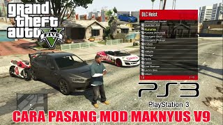 CARA PASANG INSTALL MOD MAKNYUS V9 PKG FILE  GTA 5 PS3 BLES VERSION [upl. by Tham]