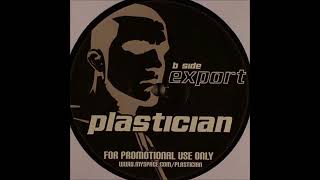 Plastician  Export [upl. by Sufur]