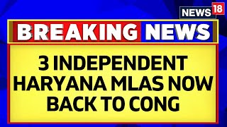 3 Independent MLAs Switch Sides From Bjp To Congress In Haryana  Lok Sabha Elections  News18 [upl. by Gimpel]