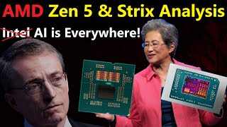 Zen 5 amp Strix Analysis AMD AI is Everywhere Intel is NOWHERE [upl. by Enaelem]