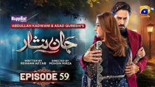 Jaan Nisar Episode 59  Eng Sub  22th September 2024  Har Pal Geo Drama  Astore Tv Review [upl. by Malinda]